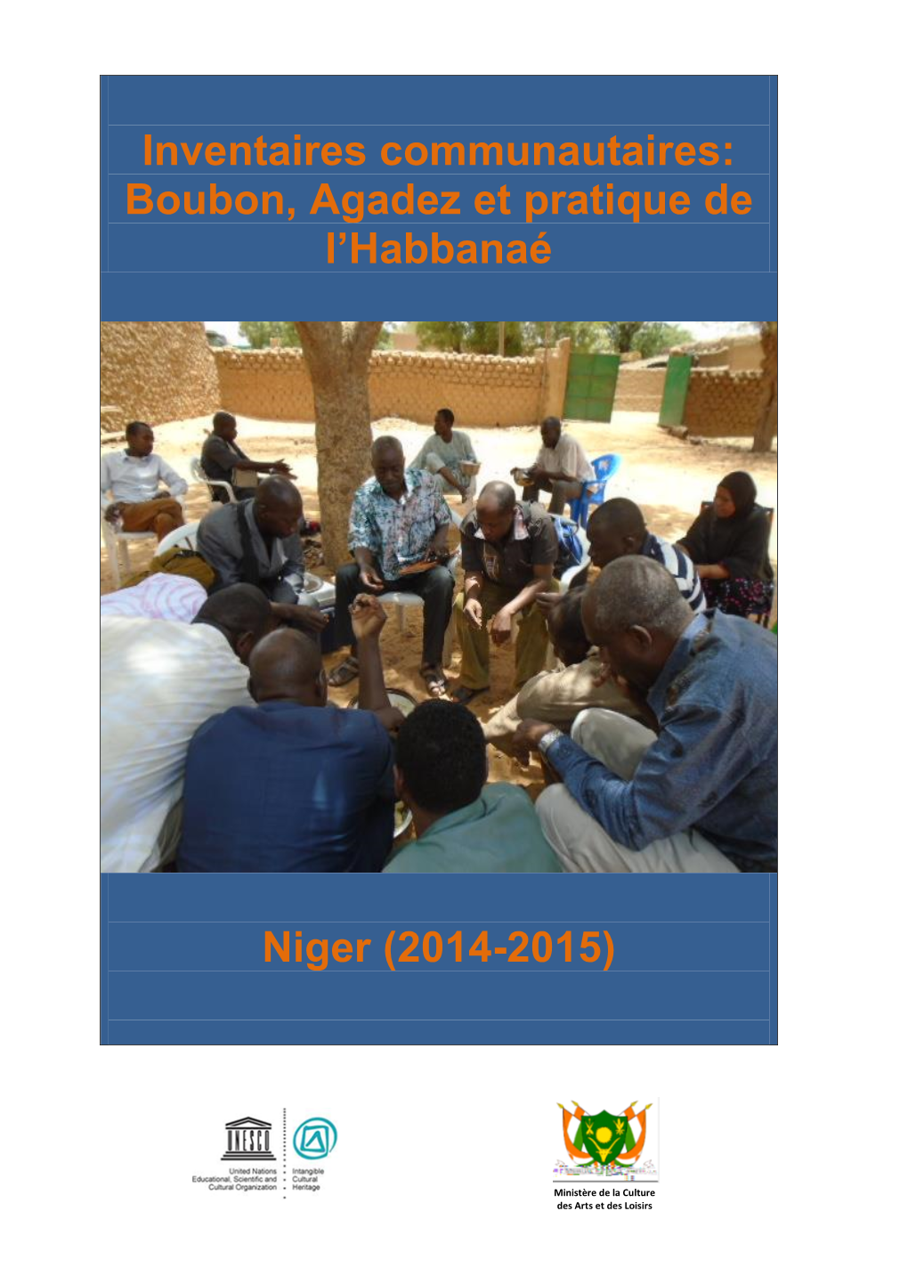 Boubon, Agadez Et Pratique De L'habbanaé Niger