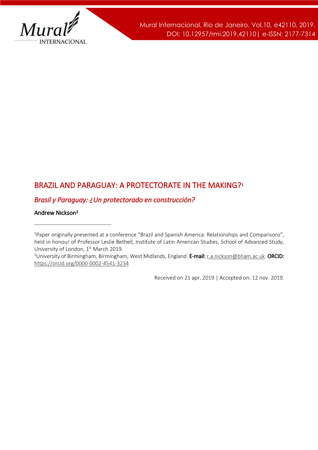 BRAZIL and PARAGUAY: a PROTECTORATE in the MAKING?1 Brasil Y Paraguay: ¿Un Protectorado En Construcción?