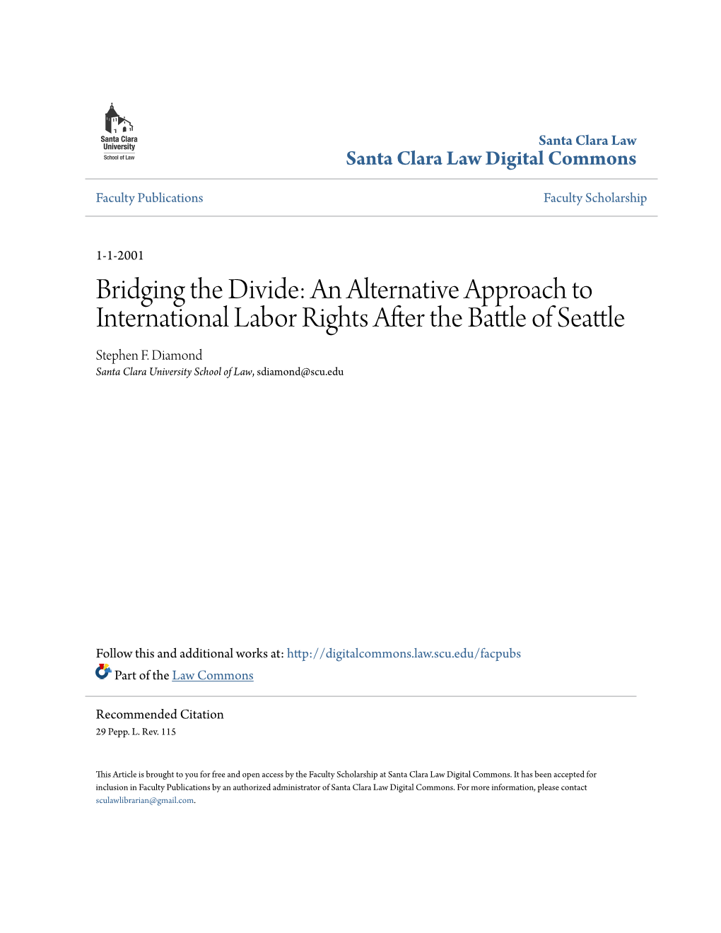 Bridging the Divide: an Alternative Approach to International Labor Rights After the Battle of Es Attle Stephen F