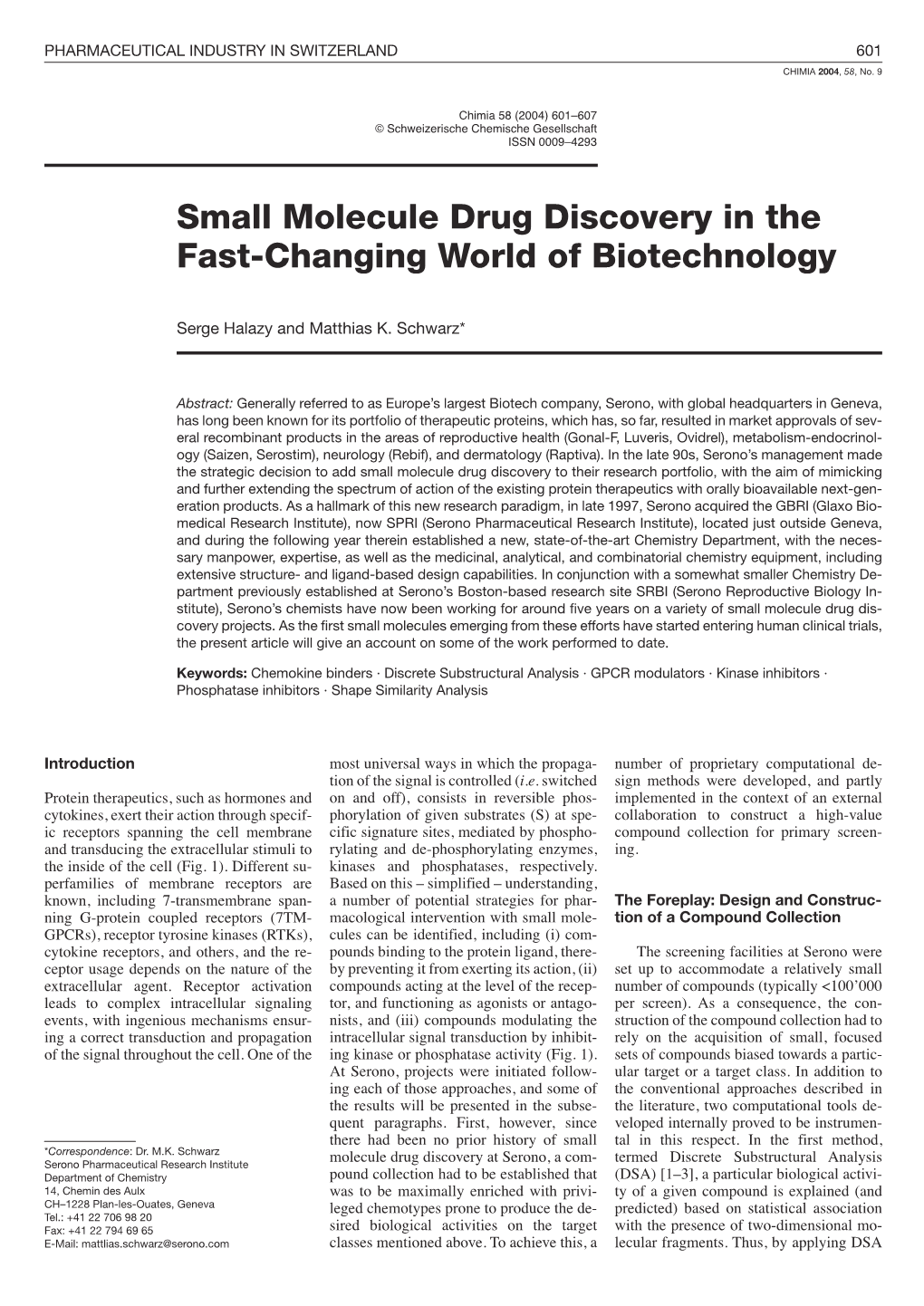 Small Molecule Drug Discovery in the Fast-Changing World of Biotechnology