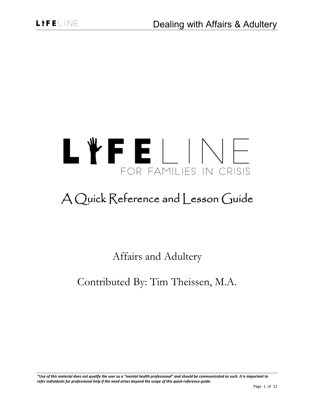 A Quick Reference and Lesson Guide Affairs and Adultery Contributed By