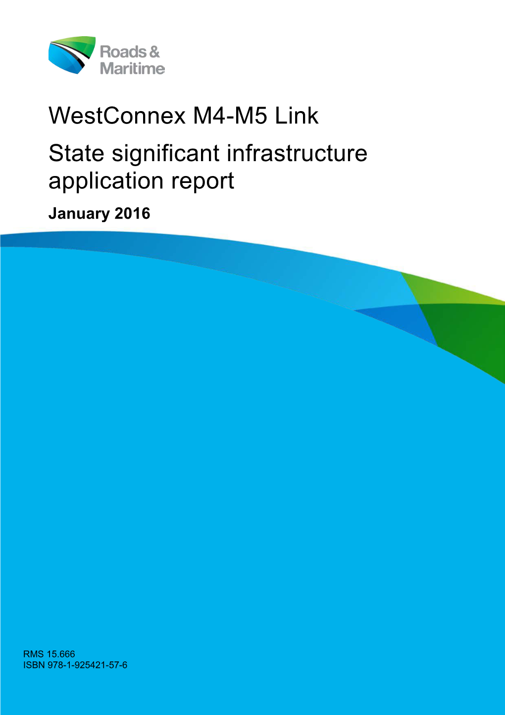 Westconnex M4-M5 Link State Significant Infrastructure Application Report January 2016