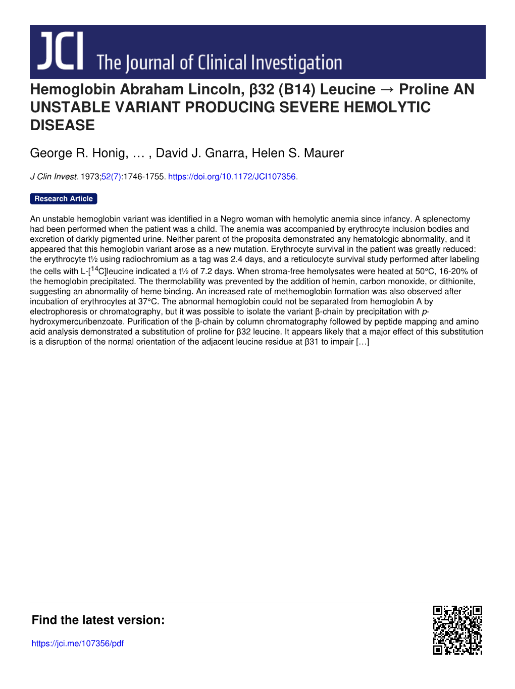 Hemoglobin Abraham Lincoln, Β32 (B14) Leucine → Proline an UNSTABLE VARIANT PRODUCING SEVERE HEMOLYTIC DISEASE