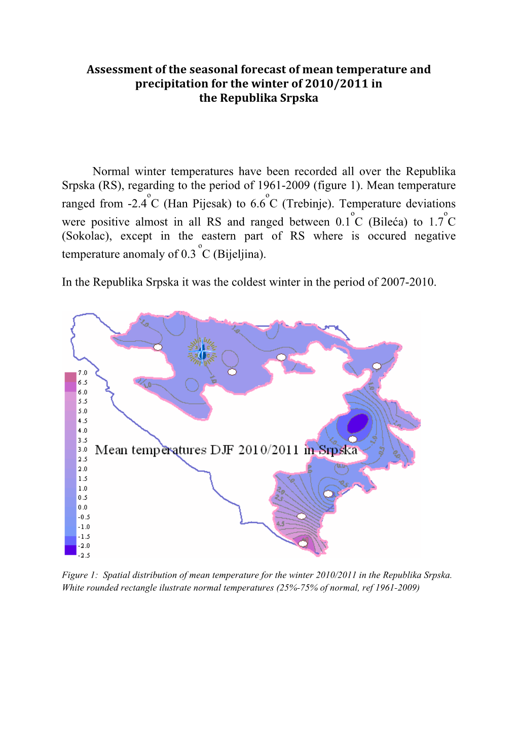Assessment of the Seasonal Forecast of Mean Temperature and Precipitation for the Winter of 2010/2011 in the Republika Srpska
