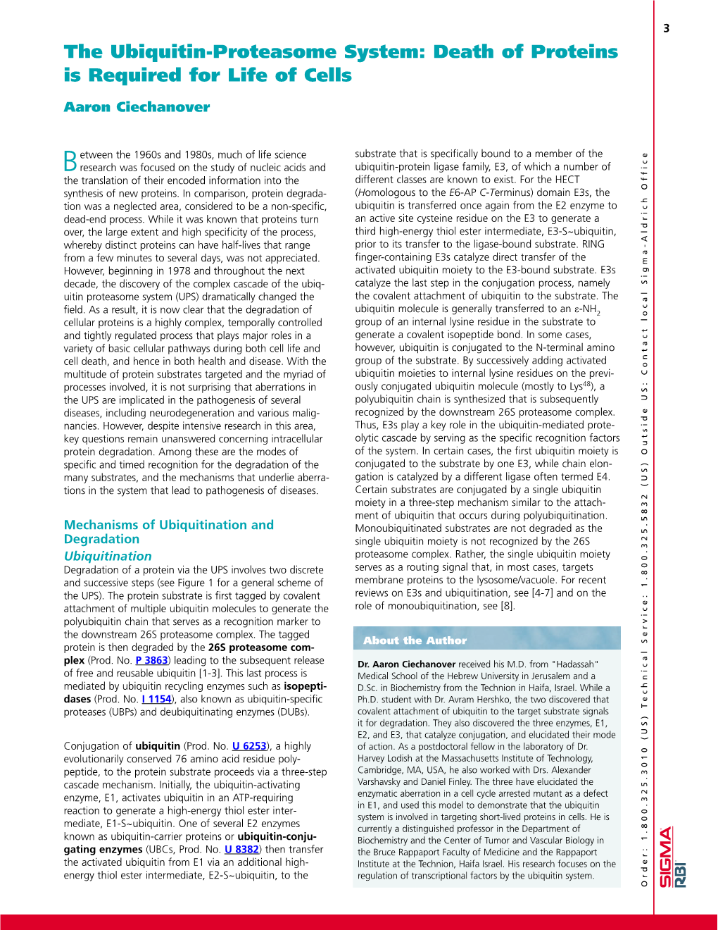 The Ubiquitin-Proteasome System: Death of Proteins Is Required for Life of Cells