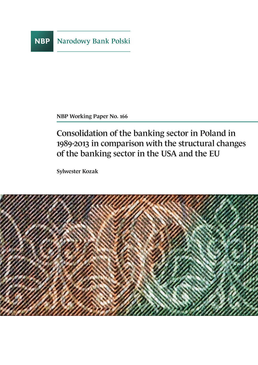 Consolidation of the Banking Sector in Poland in 1989-2013 in Comparison with the Structural Changes of the Banking Sector in the USA and the EU