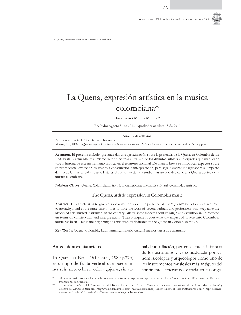 La Quena, Expresión Artística En La Música Colombiana* Oscar Javier Molina Molina** Recibido: Agosto 5 De 2013 Aprobado: Octubre 15 De 2013
