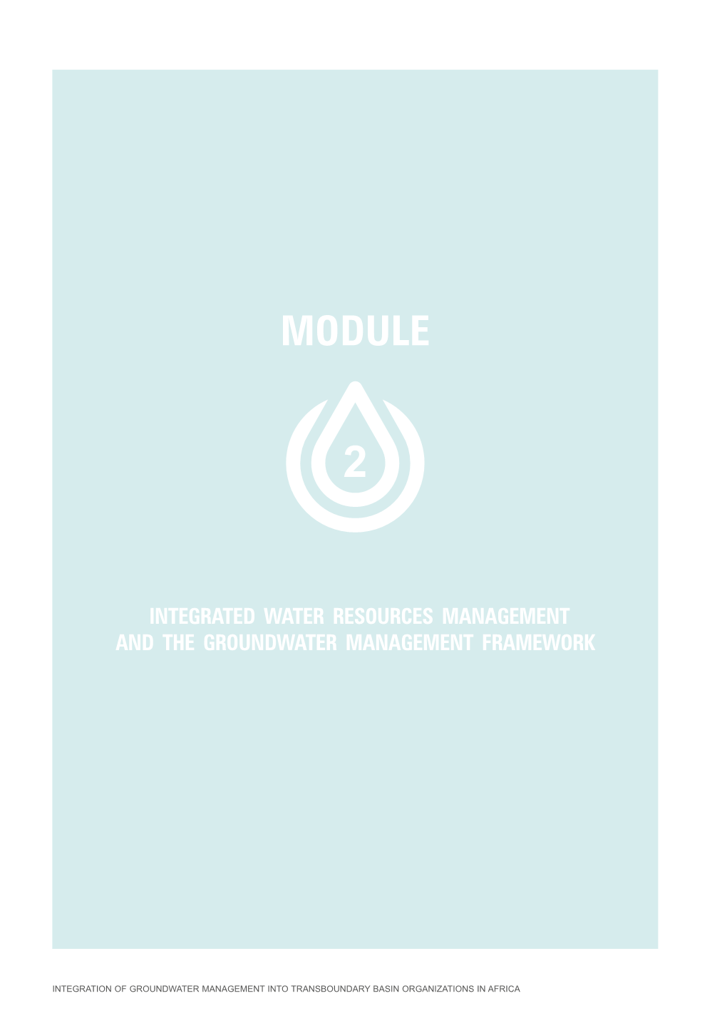 Module 2: Integrated Water Resources Management and the Groundwater