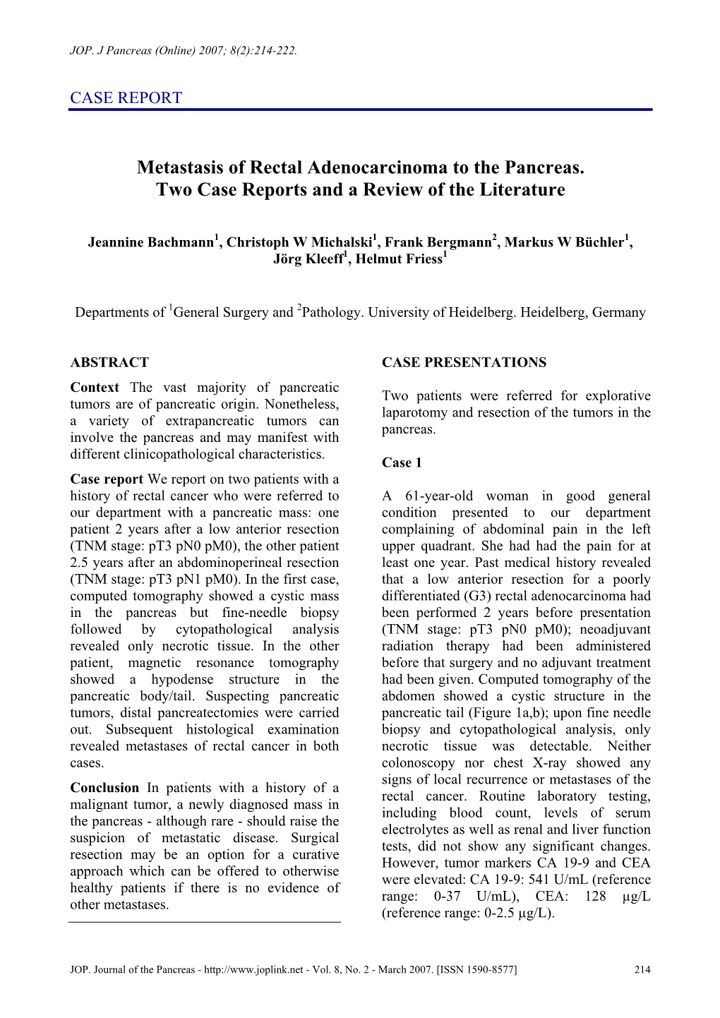 Metastasis of Rectal Adenocarcinoma to the Pancreas. Two Case Reports and a Review of the Literature