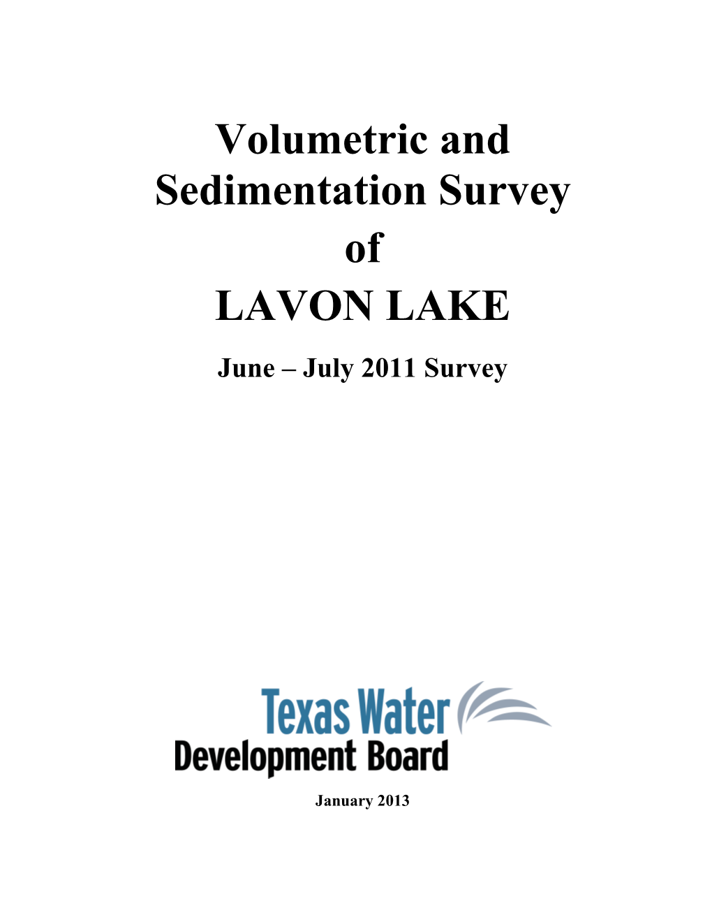 Volumetric and Sedimentation Survey of LAVON LAKE June – July 2011 Survey