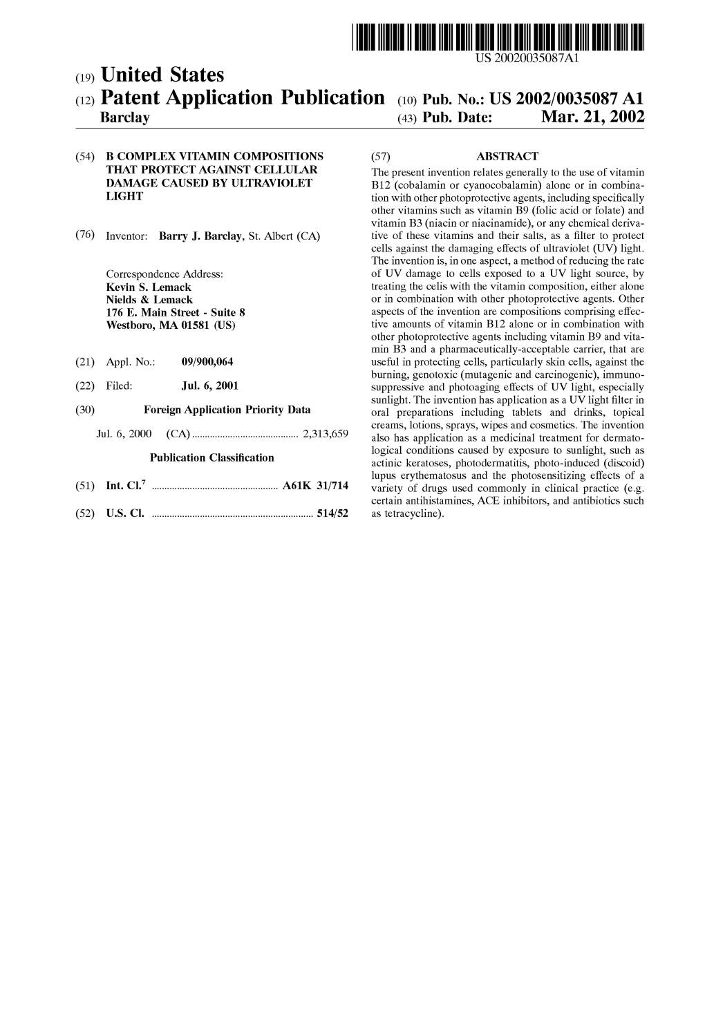 (12) Patent Application Publication (10) Pub. No.: US 2002/0035087 A1 Barclay (43) Pub