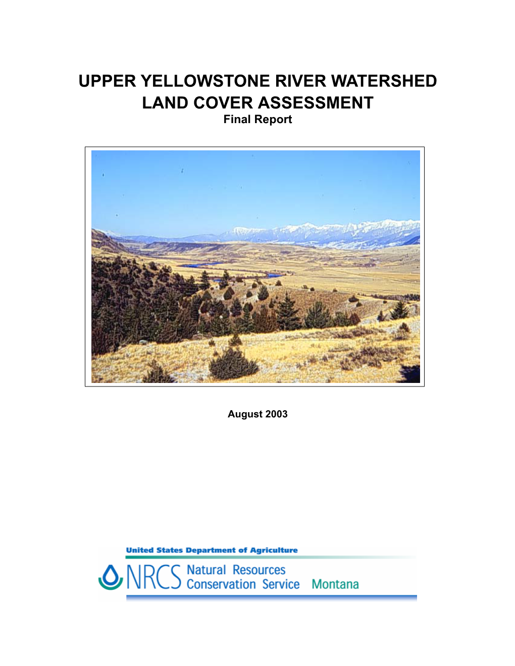 UPPER YELLOWSTONE RIVER WATERSHED LAND COVER ASSESSMENT Final Report