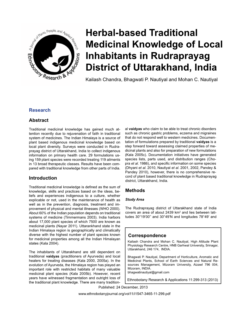 Herbal-Based Traditional Medicinal Knowledge of Local Inhabitants in Rudraprayag District of Uttarakhand, India Kailash Chandra, Bhagwati P