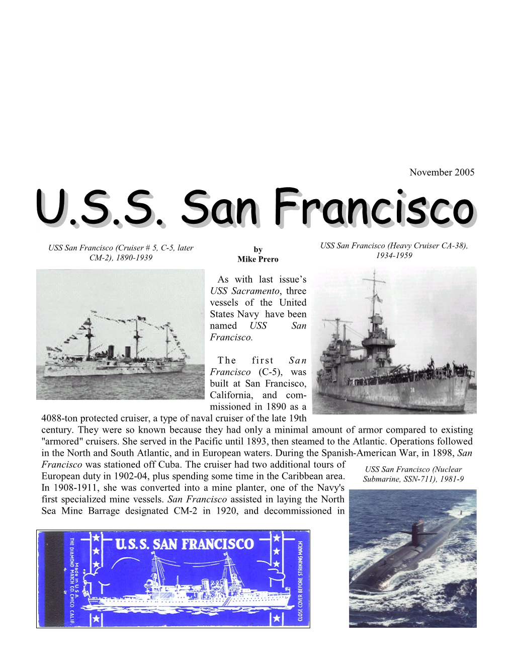 As with Last Issue's USS Sacramento, Three Vessels of the United States