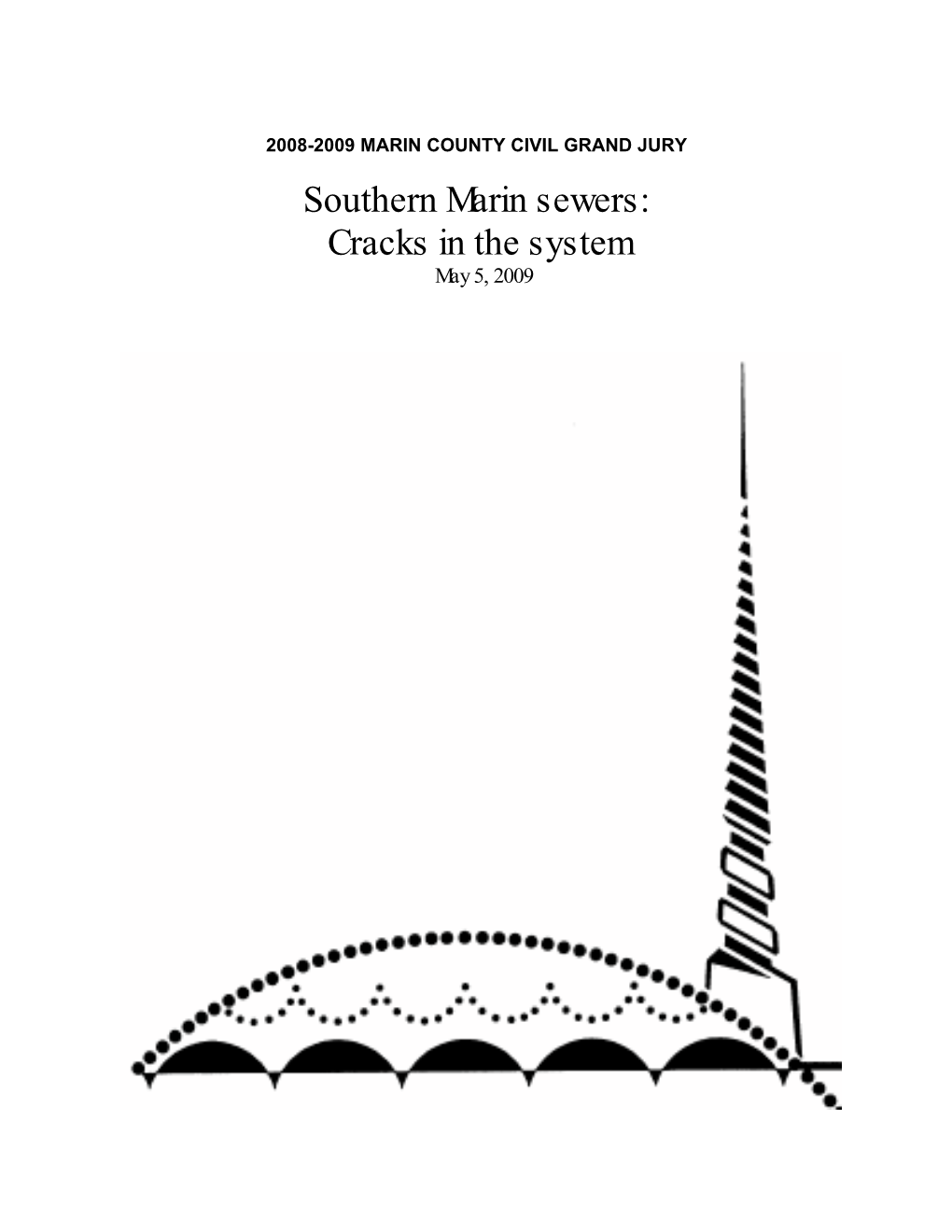 Southern Marin Sewers: Cracks in the System May 5, 2009