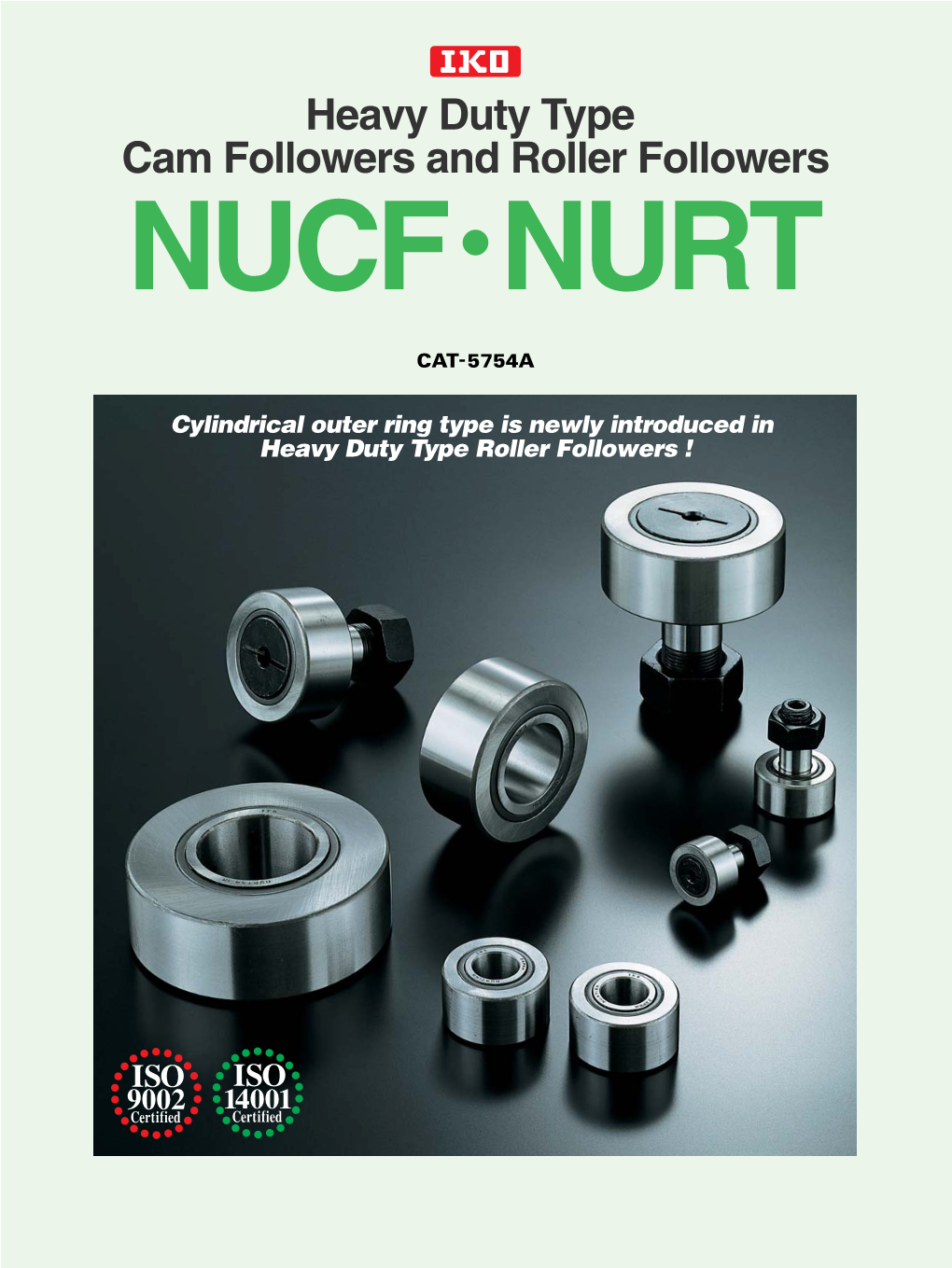 Heavy Duty Type Cam Followers and Roller Followers NUCF・NURT