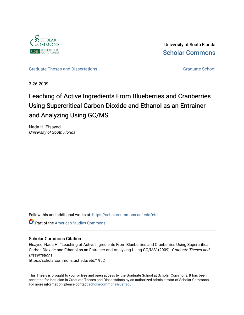 Leaching of Active Ingredients from Blueberries and Cranberries Using Supercritical Carbon Dioxide and Ethanol As an Entrainer and Analyzing Using GC/MS