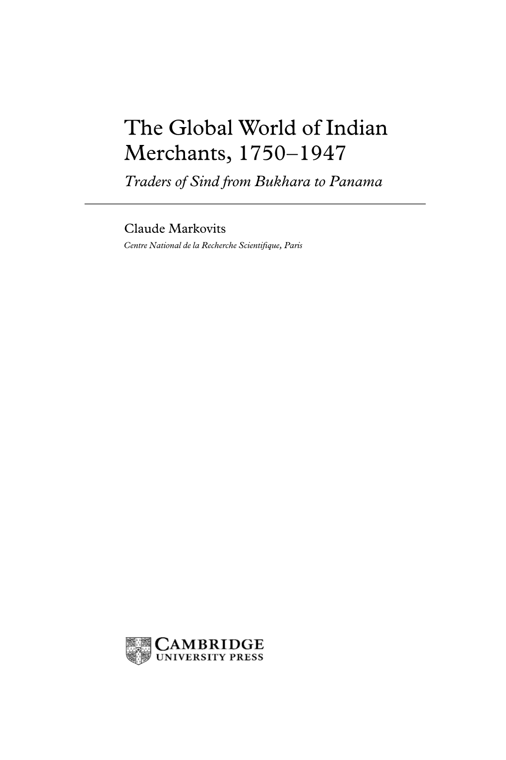 The Global World of Indian Merchants, 1750±1947 Traders of Sind from Bukhara to Panama