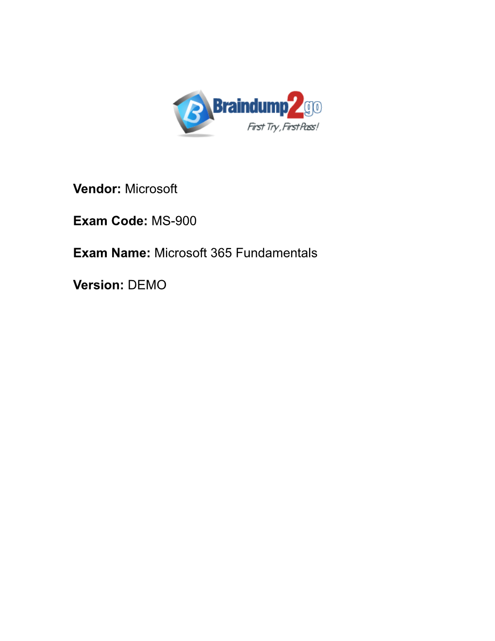 MS-900 Exam Name: Microsoft 365 Fundamentals Version: DEMO