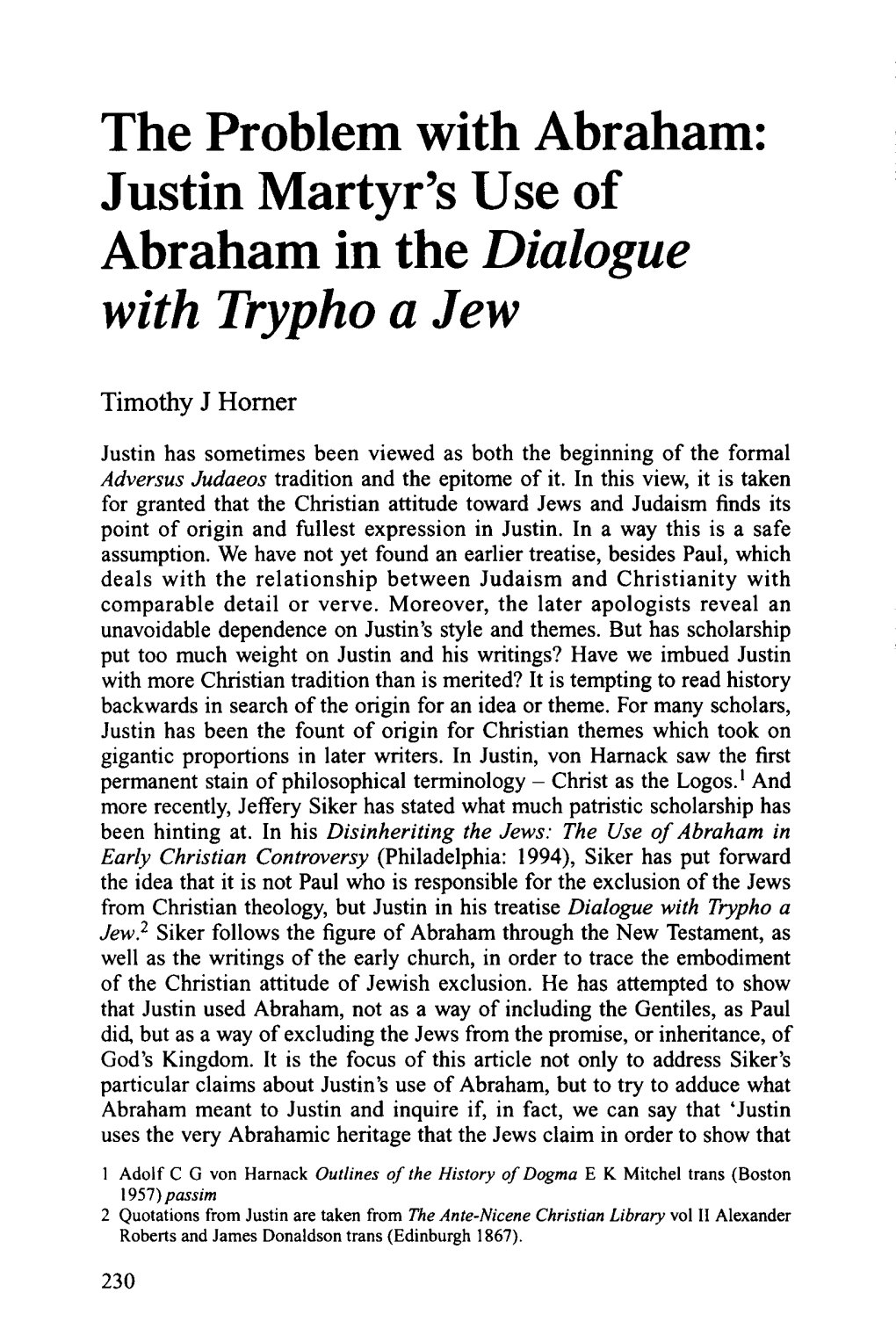 J Ustin Martyr's Use of Abraham in the Dialogue with Trypho A