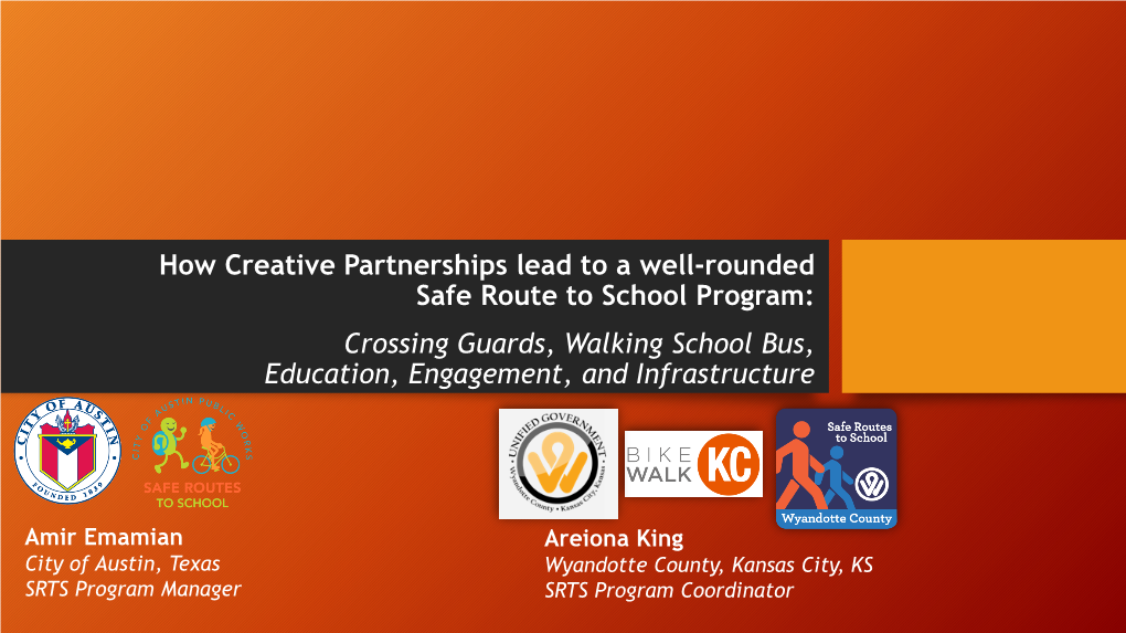 Crossing Guards, Walking School Bus, Education, Engagement, and Infrastructure