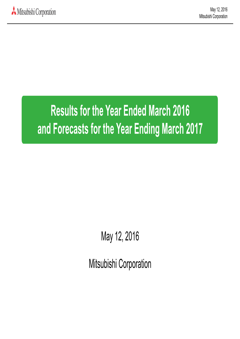 Results for the Year Ended March 2016 and Forecasts for the Year Ending March 2017