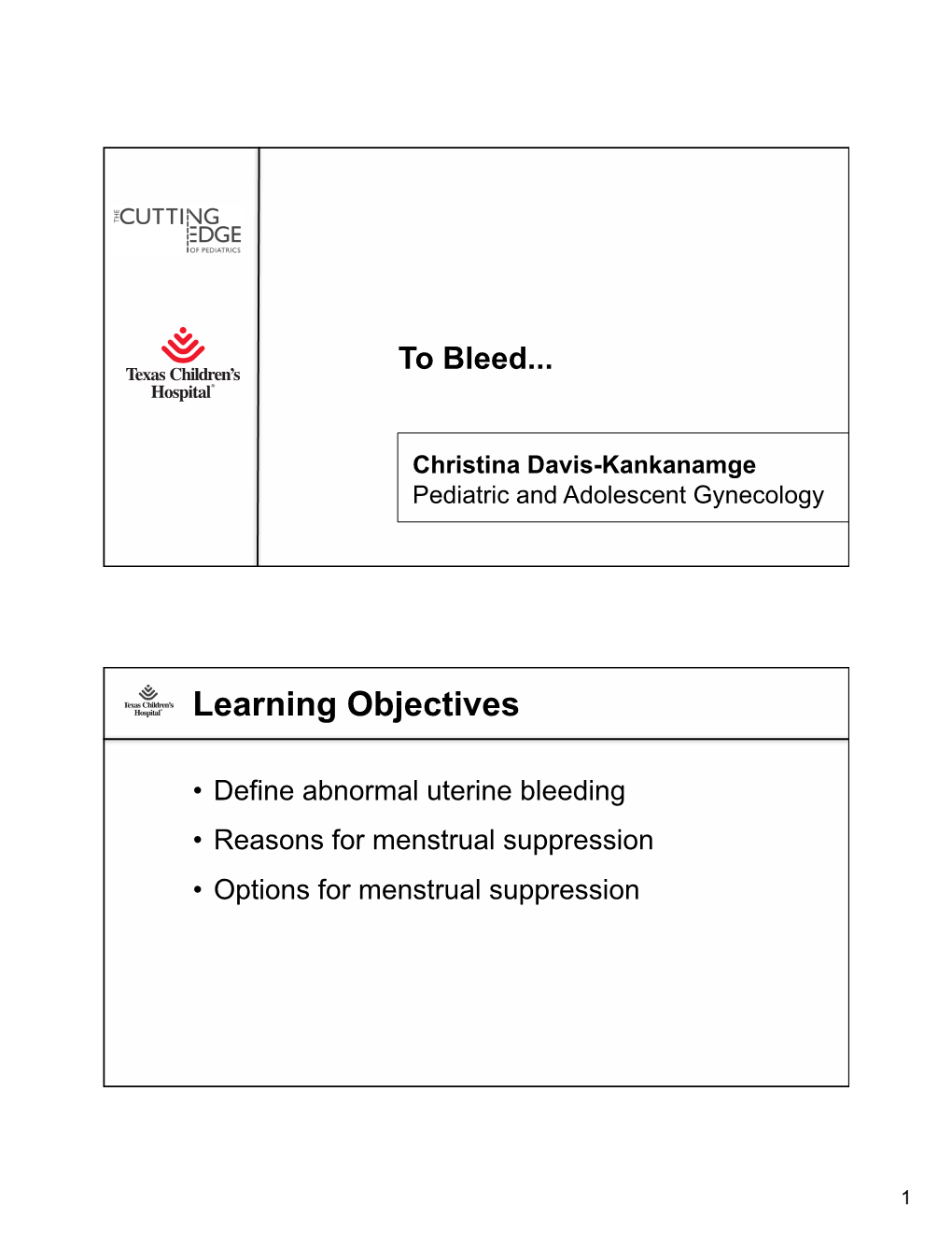 Menstrual Suppression • Options for Menstrual Suppression