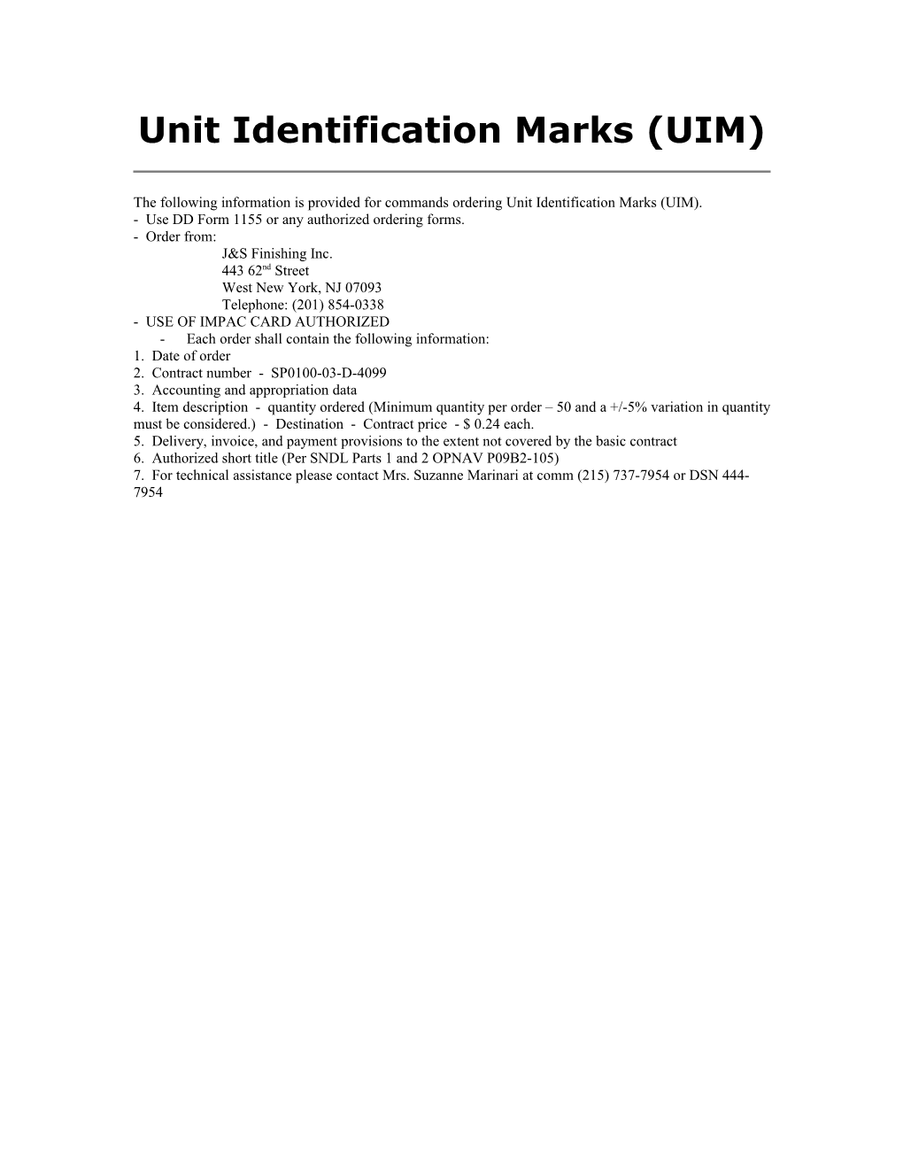 Unit Identification Marks (UIM)