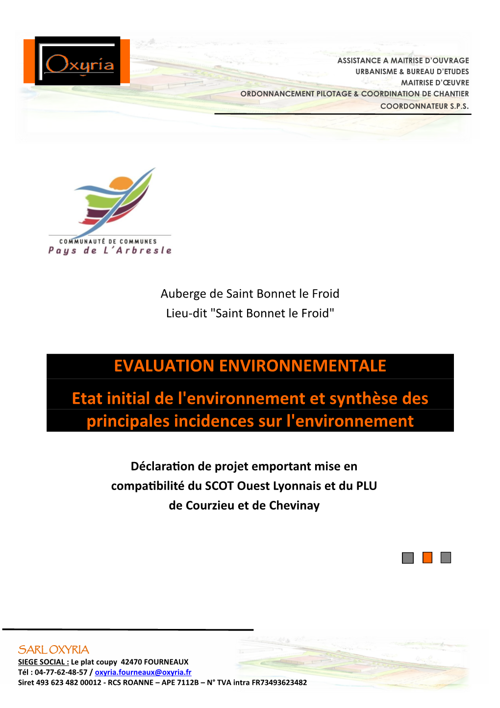 EVALUATION ENVIRONNEMENTALE Etat Initial De L'environnement Et Synthèse Des Principales Incidences Sur L'environnement