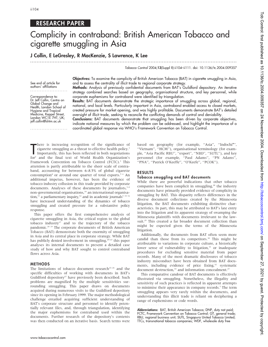 British American Tobacco and Cigarette Smuggling in Asia J Collin, E Legresley, R Mackenzie, S Lawrence, K Lee