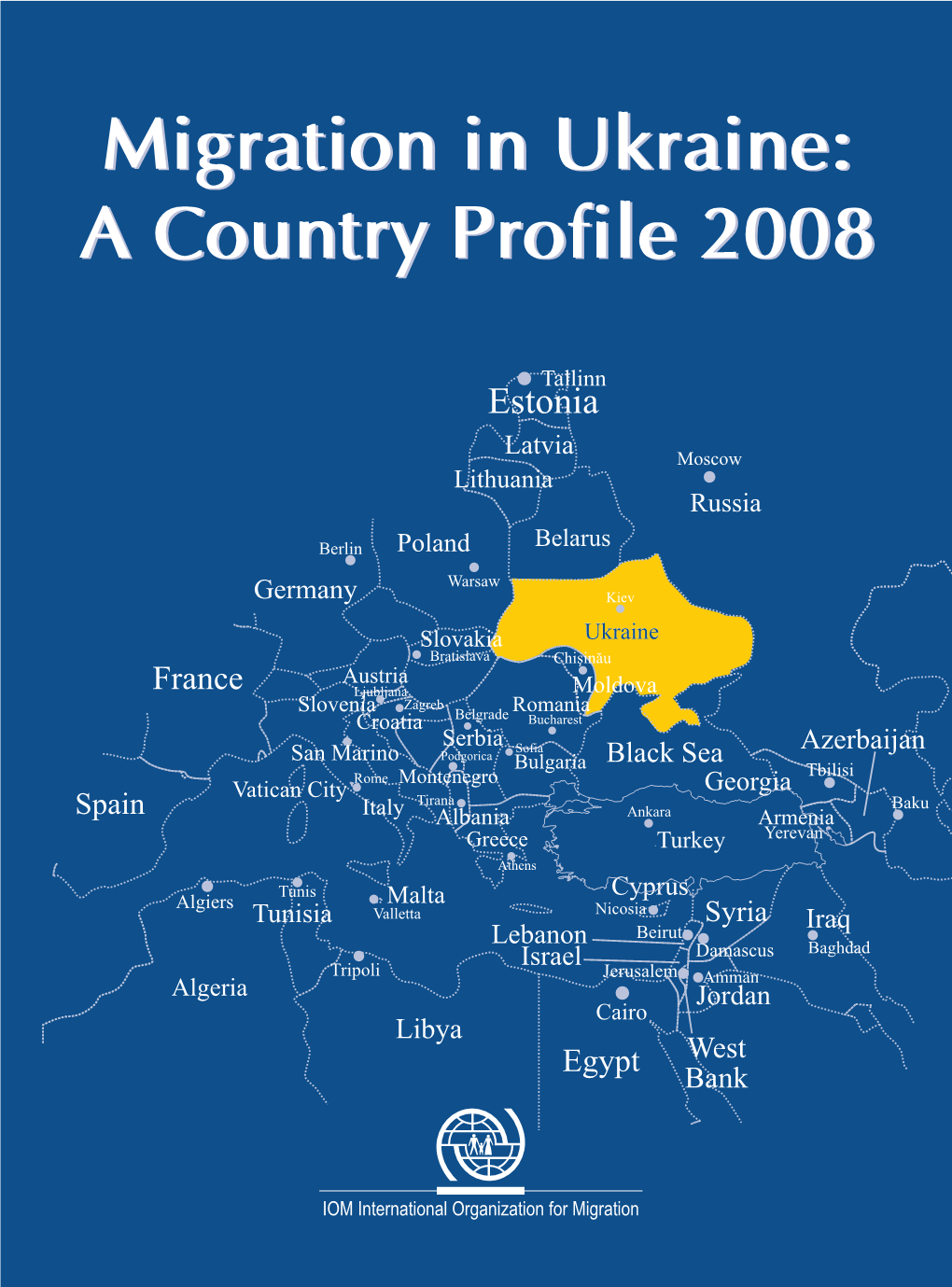 Migration in Ukraine: a Country Profile