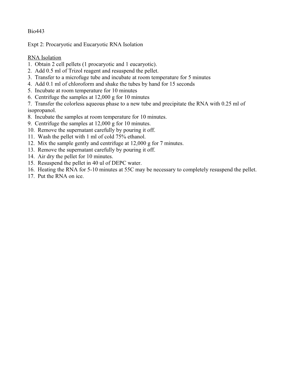 Expt 2: Procaryotic and Eucaryotic RNA Isolation