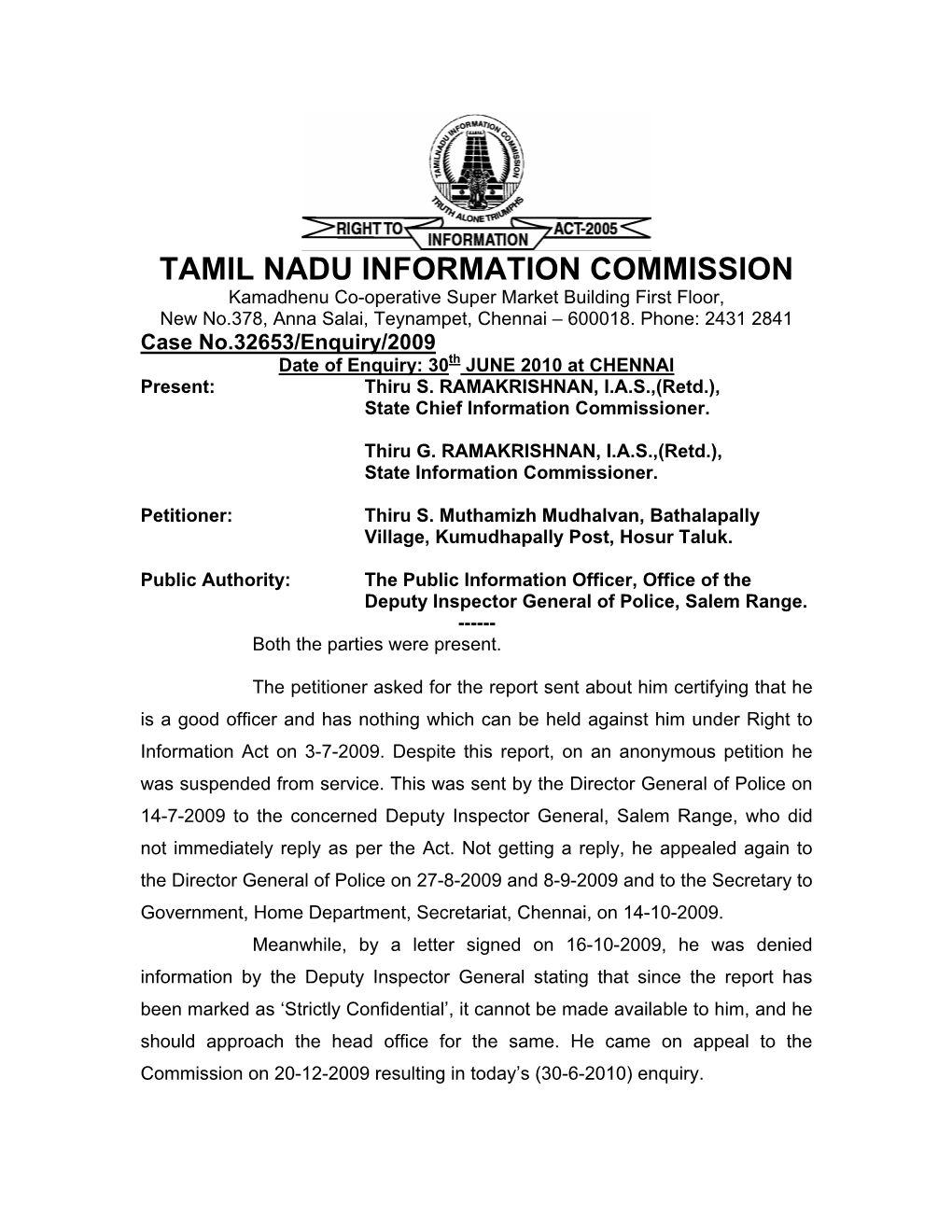 TAMIL NADU INFORMATION COMMISSION Kamadhenu Co-Operative Super Market Building First Floor, New No.378, Anna Salai, Teynampet, Chennai – 600018