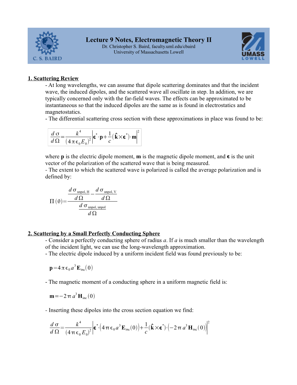 Lecture 9 Notes, Electromagnetic Theory II Dr