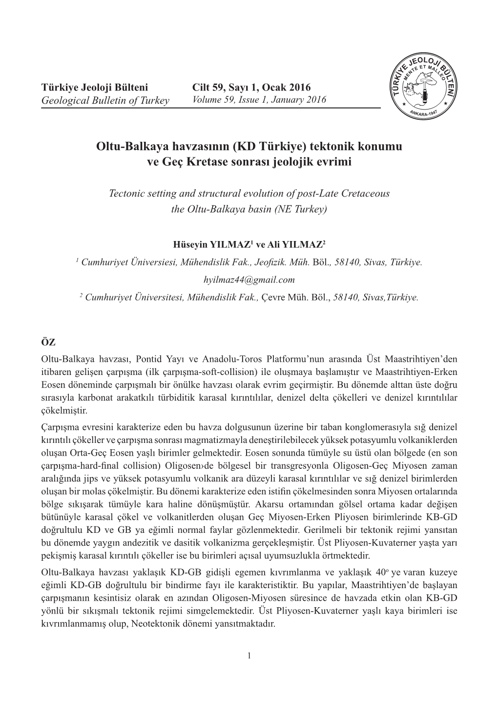 Oltu-Balkaya Havzasının (KD Türkiye) Tektonik Konumu Ve Geç Kretase Sonrası Jeolojik Evrimi