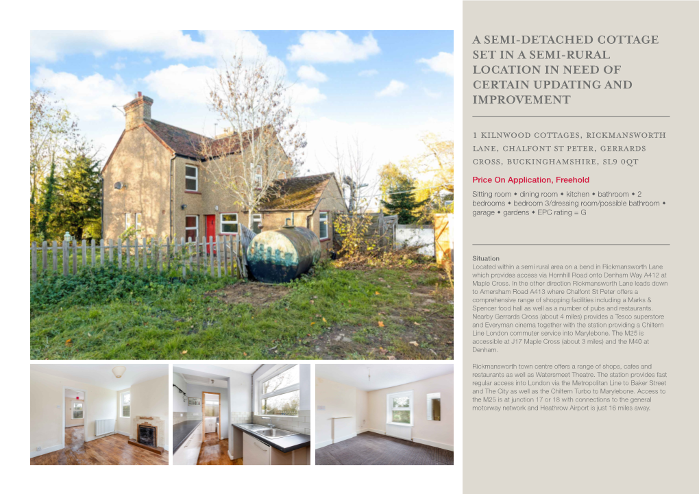 A Semi-Detached Cottage Set in a Semi-Rural Location in Need of Certain Updating and Improvement