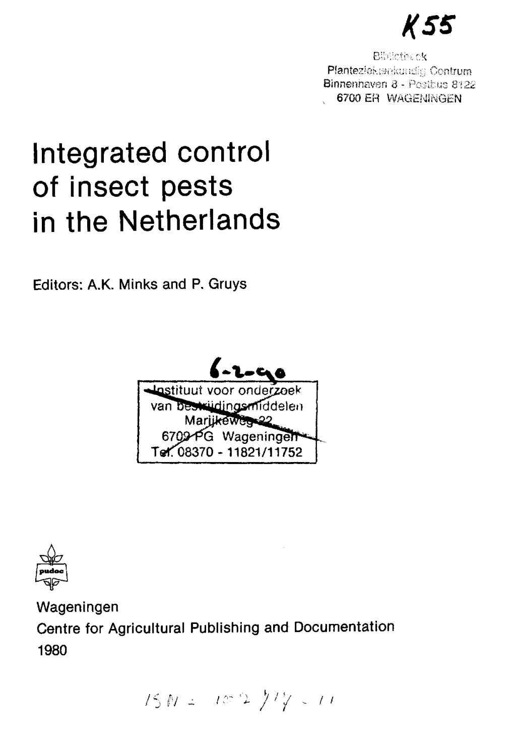 Integrated Control of Insect Pests in the Netherlands