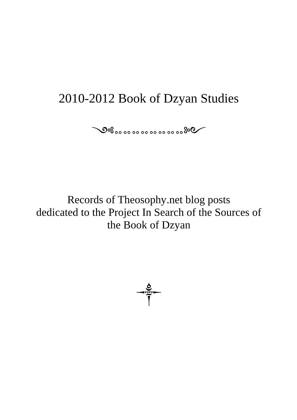 2010-2012 Book of Dzyan Studies