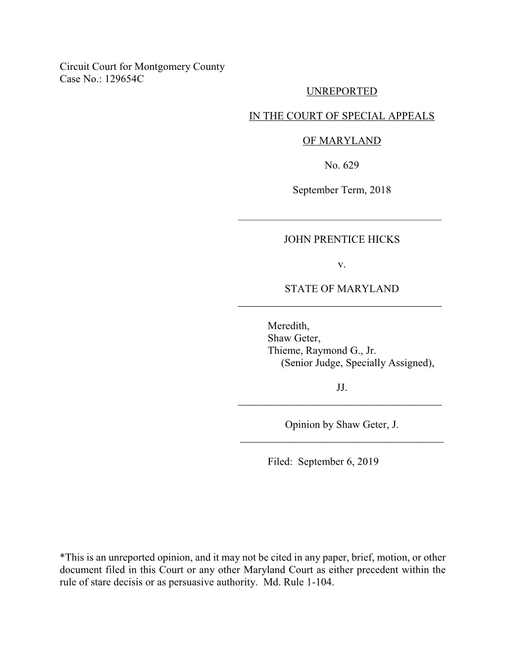 *This Is an Unreported Opinion, and It May Not Be Cited in Any Paper, Brief, Motion, Or Other Document Filed in This Court Or An