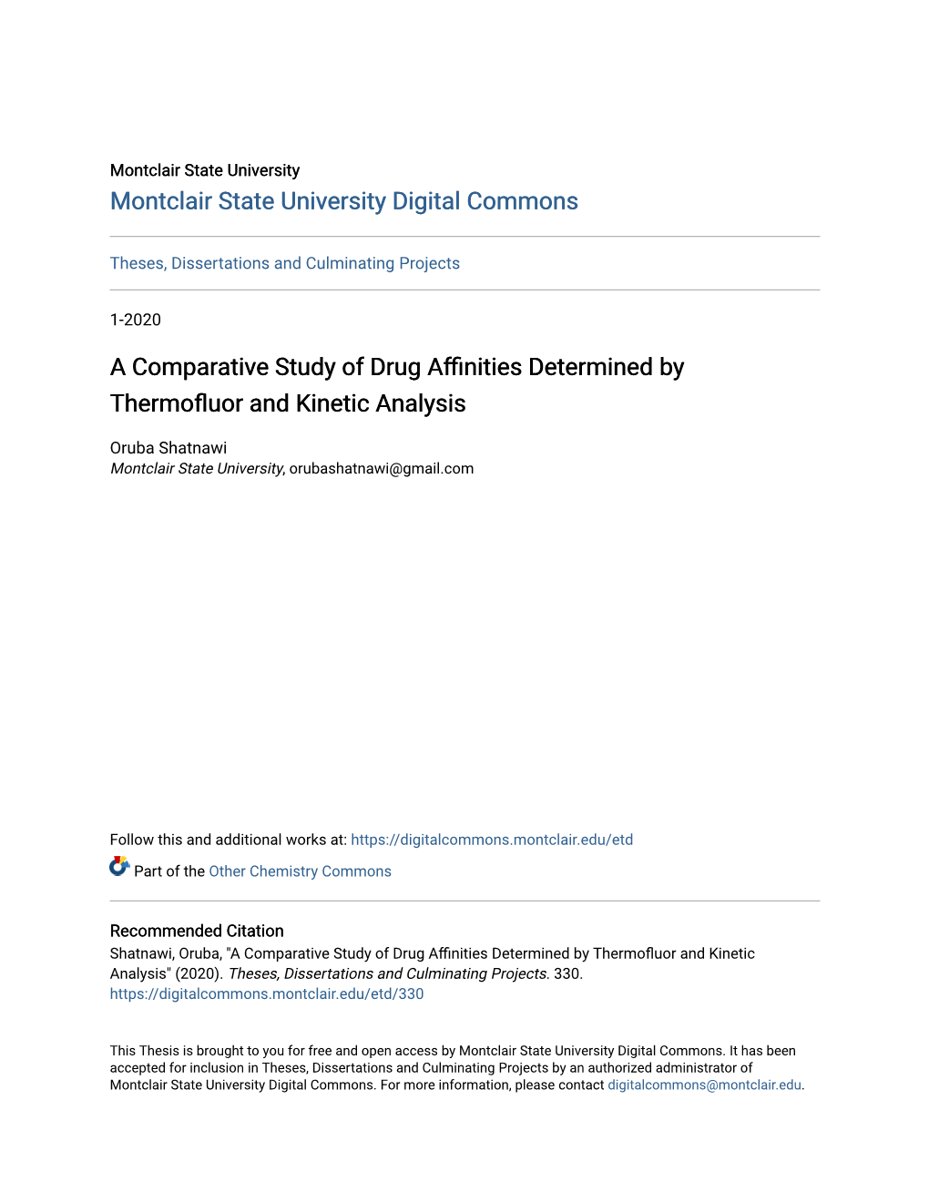 A Comparative Study of Drug Affinities Determined by Thermofluor and Kinetic Analysis" (2020)