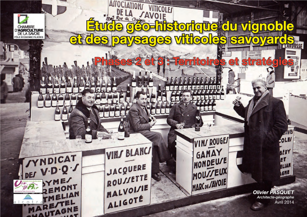 Étude Géo-Historique Du Vignoble Et Des Paysages Viticoles Savoyards Phases 2 Et 3 : Territoires Et Stratégies