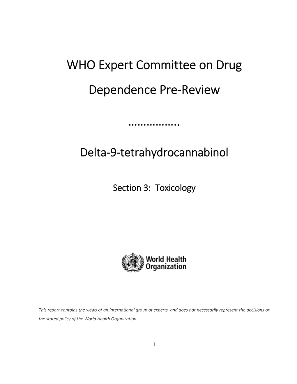 WHO Expert Committee on Drug Dependence Pre-Review ……………