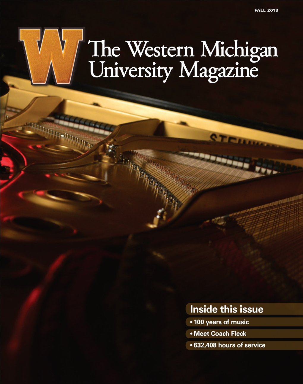 The Western Michigan University Magazine, Fall 2013