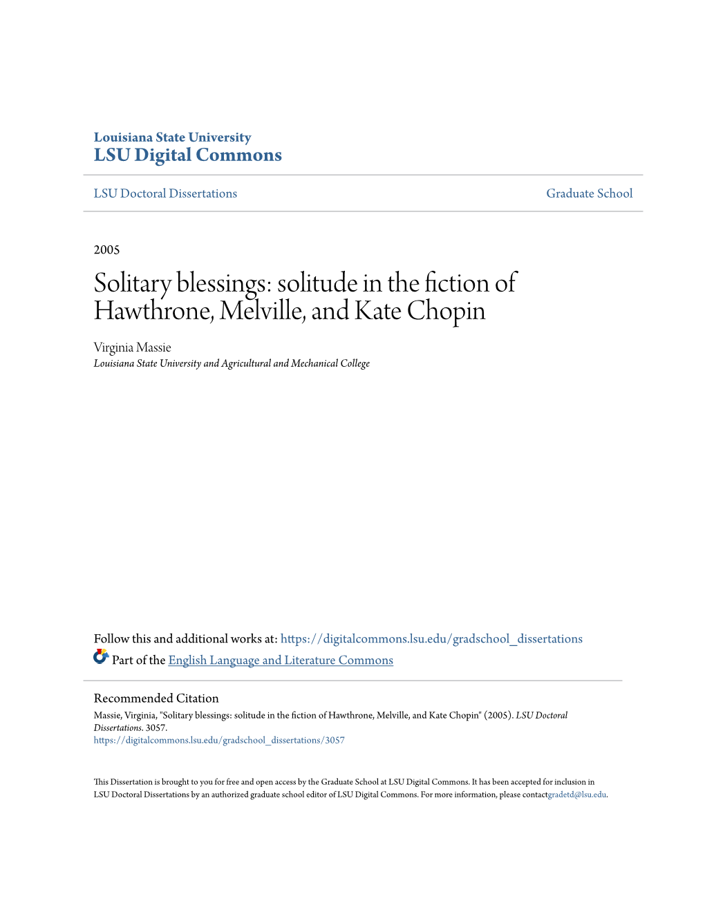 Solitude in the Fiction of Hawthrone, Melville, and Kate Chopin Virginia Massie Louisiana State University and Agricultural and Mechanical College