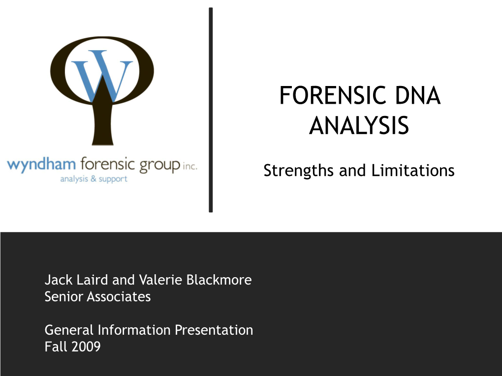 Forensic DNA Analysis: Strengths and Limitations