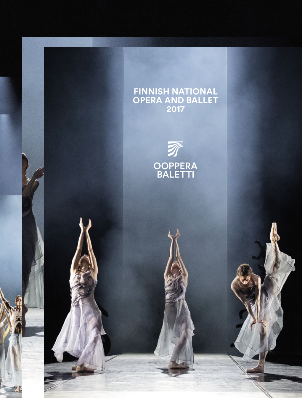 FINNISH NATIONAL OPERA and BALLET 2017 This Is a Shortened Version of the Annual Report 2017