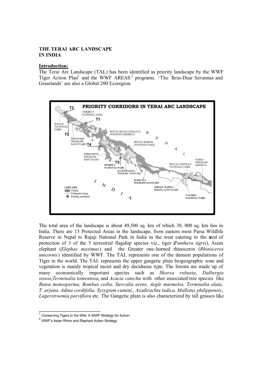 TAL) Has Been Identified As Priority Landscape by the WWF Tiger Action Plan1 and the WWF AREAS 2 Programs