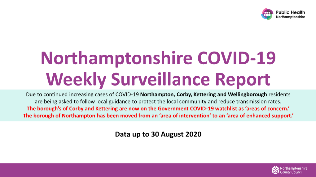 Due to Continued Increasing Cases of COVID-19 Northampton, Corby, Kettering and Wellingborough Residents