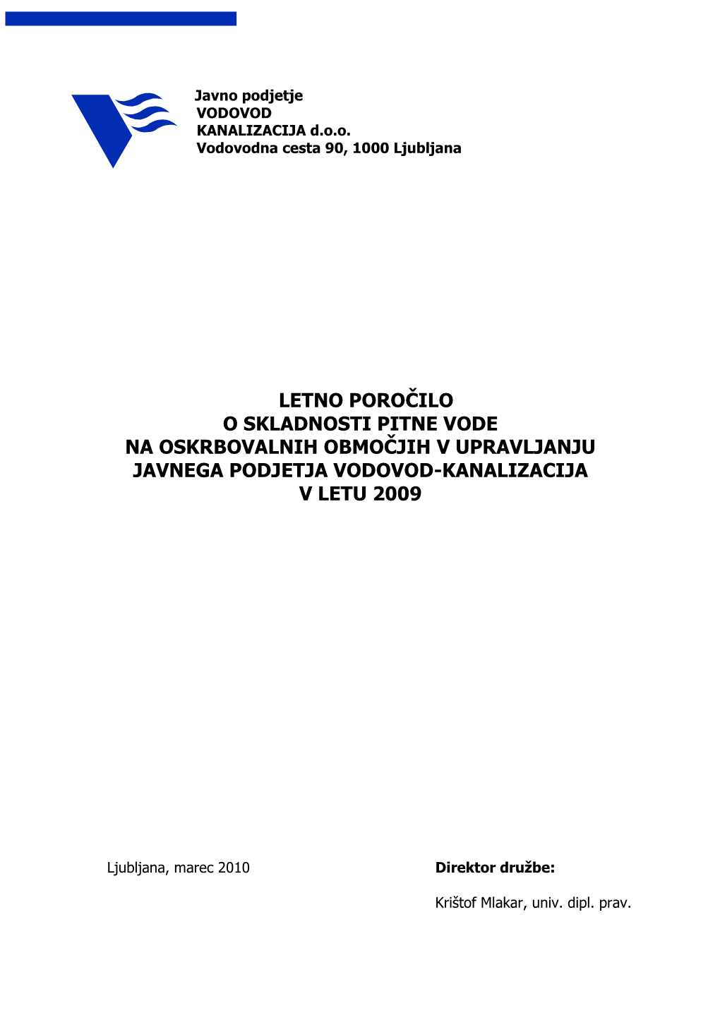 Letno Poročilo O Skladnosti Pitne Vode Za Leto 2009