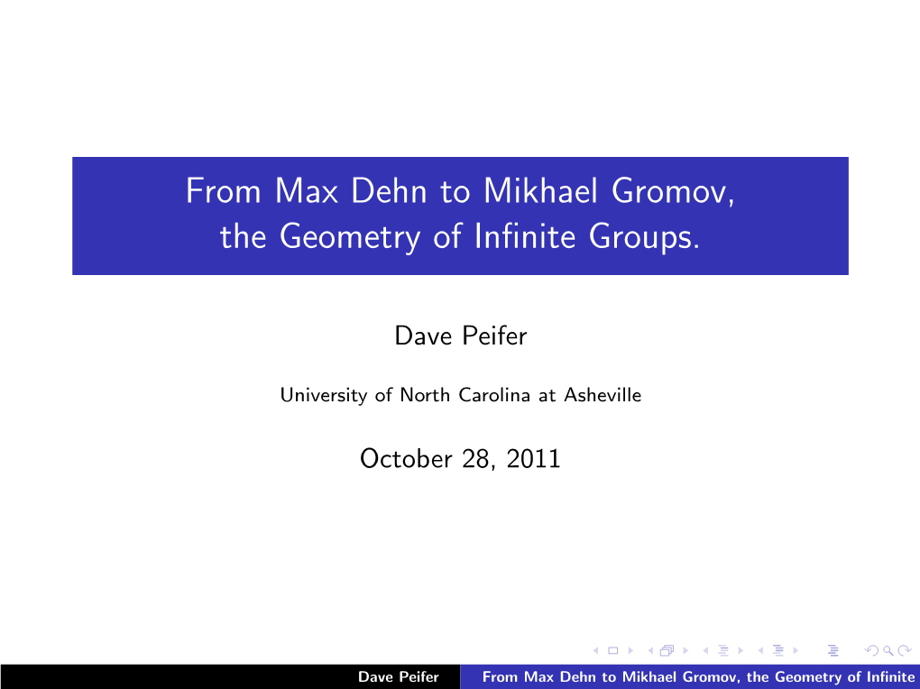 From Max Dehn to Mikhael Gromov, the Geometry of Infinite Groups